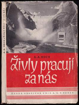 Živly pracují za nás