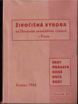 Živočišná výroba na Slovanské zemědělské výstavě v Praze