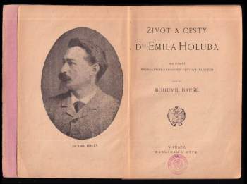Bohumil Bauše: Život a cesty Dra Emila Holuba