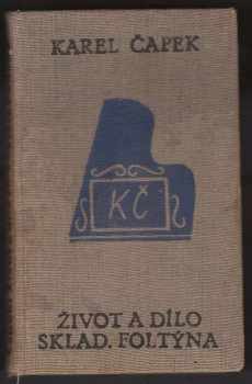 Karel Čapek: Život a dílo skladatele Foltýna