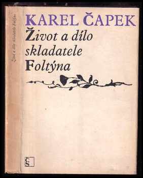 Život a dílo skladatele Foltýna - Karel Čapek (1968, Československý spisovatel) - ID: 748488