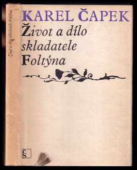 Život a dílo skladatele Foltýna - Karel Čapek (1968, Československý spisovatel) - ID: 227386