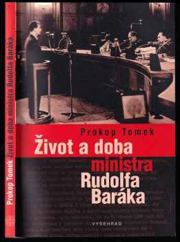 Prokop Tomek: Život a doba ministra Rudolfa Baráka