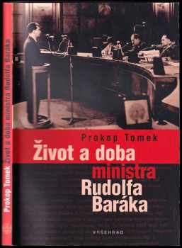 Život a doba ministra Rudolfa Baráka
