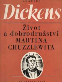Charles Dickens: Život a dobrodružství Martina Chuzzlewita