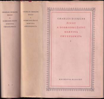 Charles Dickens: Život a dobrodružství Martina Chuzzlewita
