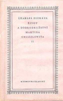 Život a dobrodružství Martina Chuzzlewita : II - Charles Dickens (1952, Československý spisovatel) - ID: 745132