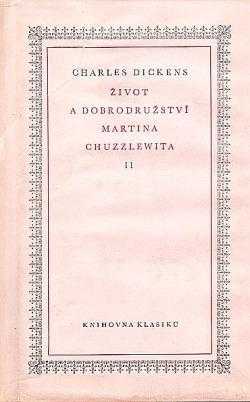 Charles Dickens: Život a dobrodružství Martina Chuzzlewita