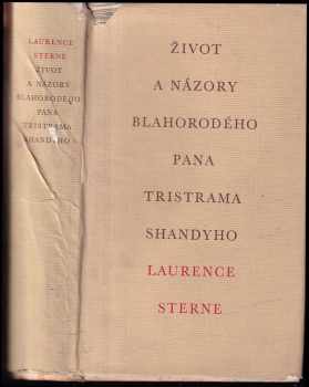 Život a názory blahorodého pana Tristrama Shandyho - Laurence Sterne (1963, Státní nakladatelství krásné literatury a umění) - ID: 230005