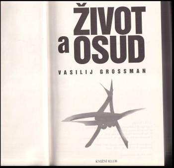 Vasilij Grossman: Život a osud
