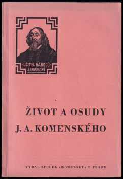 Život a osudy J. A. Komenského - František Karas, Karel Strejček (1935, Komenský) - ID: 719873