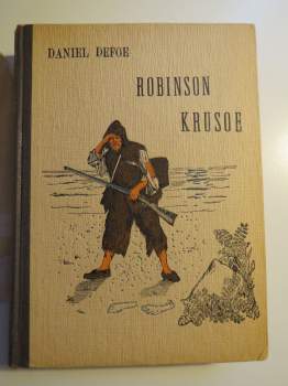 Daniel Defoe: Život a podivuhodná dobrodružství Robinsona Krusoe, jak je sám vypravuje