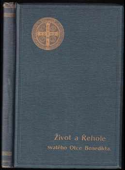 Řehoř I. Veliký: Život a řehole svatého otce Benedikta
