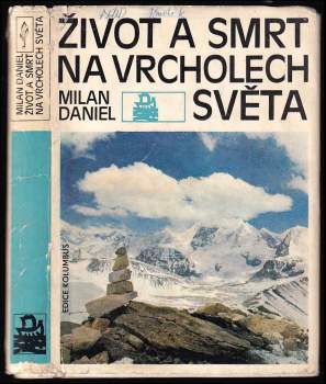 Milan Daniel: Život a smrt na vrcholech světa