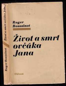 Roger Boussinot: Život a smrt ovčáka Jana