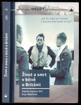 Guy Mayfield: Život a smrt v bitvě o Británii
