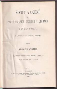 Zikmund Winter: Život a učení na partikulárních školách v Čechách v 15. a 16. století