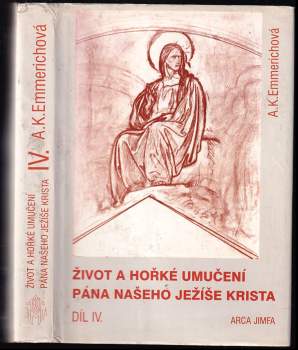 Život a [hořké] umučení Pána našeho Ježíše Krista
