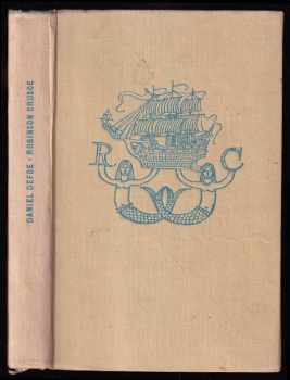 Život a zvláštní podivná dobrodružství Robinsona Crusoe, námořníka z Yorku - Daniel Defoe (1959, Mladá fronta) - ID: 637672