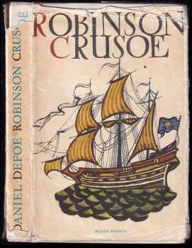Daniel Defoe: Život a zvláštní podivná dobrodružství Robinsona Crusoe, námořníka z Yorku