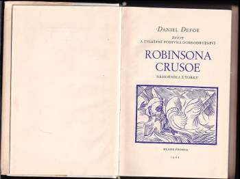 Daniel Defoe: Život a zvláštní podivná dobrodružství Robinsona Crusoe námořníka z Yorku