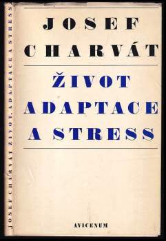 Život, adaptace a stress