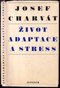 Josef Charvát: Život, adaptace a stress
