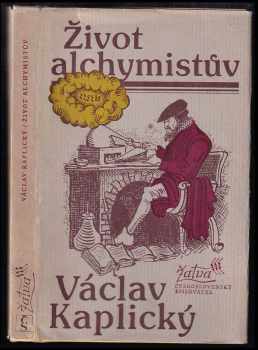 Václav Kaplický: Život alchymistův