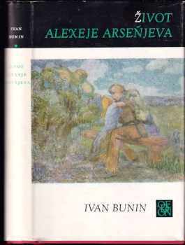 Ivan Aleksejevič Bunin: Život Alexeje Arseňjeva : mládí