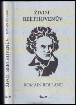 Romain Rolland: Život Beethovenův