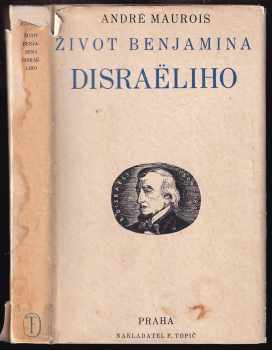 André Maurois: Život Benjamina Disraeliho