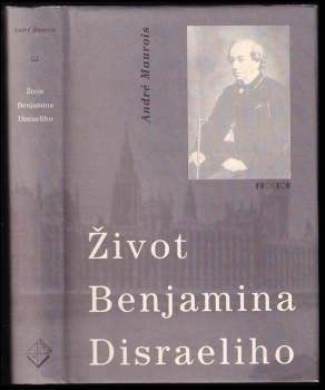 Život Benjamina Disraeliho