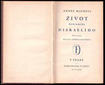 André Maurois: Život Benjamina Disraeliho PODPIS ANDRÉ MAUROIS