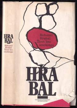 Bohumil Hrabal: Život bez smokingu