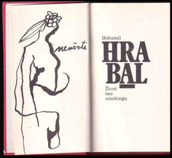 Bohumil Hrabal: Život bez smokingu
