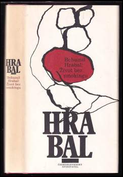 Bohumil Hrabal: Život bez smokingu