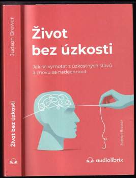 Judson Brewer: Život bez úzkosti