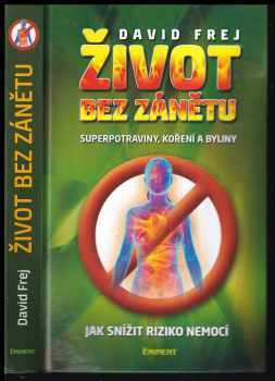 David Frej: Život bez zánětu