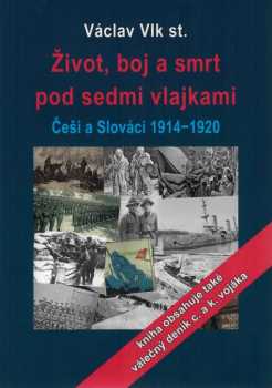 Život, boj a smrt pod sedmi vlajkami