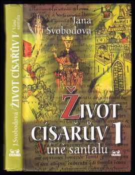 Jana Svobodová: Život císařův 1, Vůně santalu.