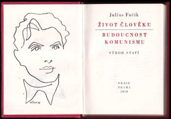 Julius Fučík: Život člověka - budoucnost komunismu