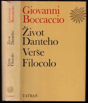 Giovanni Boccaccio: Život Danteho : Verše ; Filocolo