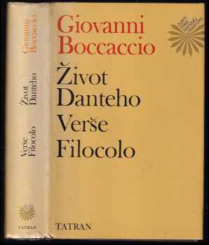 Giovanni Boccaccio: Život Danteho ; Verše ; Filocolo