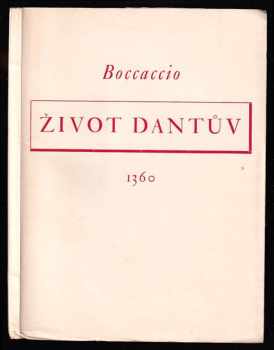 Giovanni Boccaccio: Život Dantův : [1360]