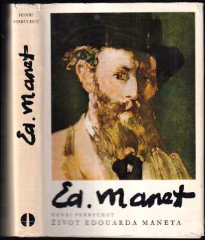 Henri Perruchot: Život Edouarda Maneta