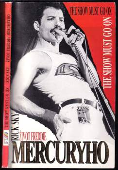 Život Freddie Mercuryho