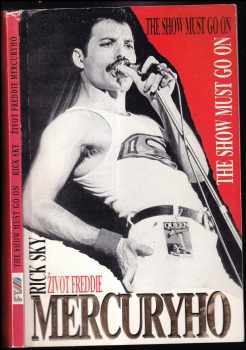 Život Freddie Mercuryho : the show must go on - Rick Sky (1992, Premiéra) - ID: 581967