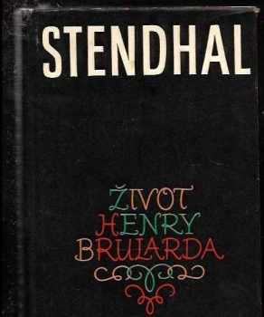 Stendhal: Život Henry Brularda