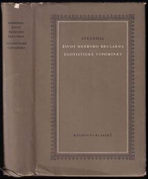 Život Henryho Brularda ; Egotistické vzpomínky
