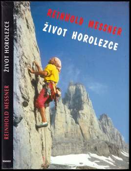 Reinhold Messner: Život horolezce